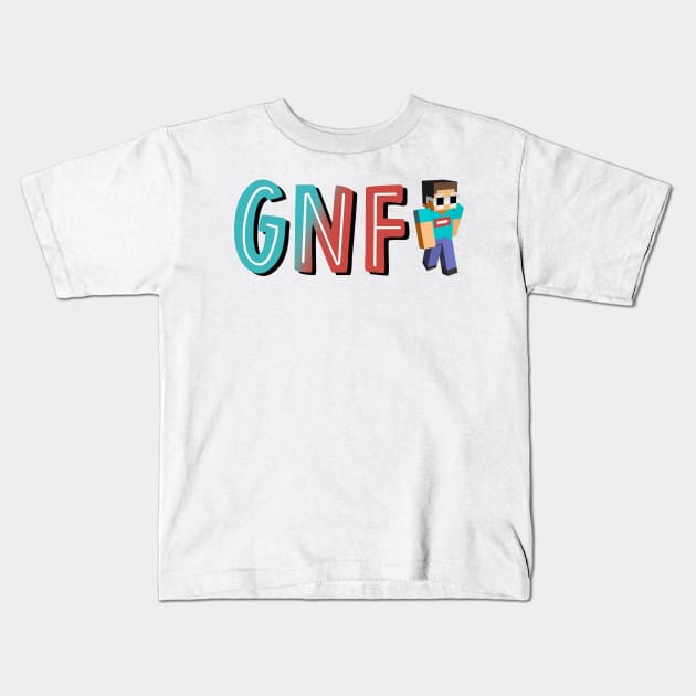 GNF (With MC Skin) Kids T-Shirt by cartershart